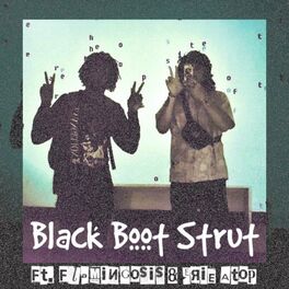 Album cover of Black Boot Strut (feat. Flamingosis & Erie Atop)