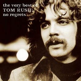 Album cover of The Very Best of Tom Rush: No Regrets 1962-1999