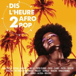 Album cover of Dis l'heure 2 Afro Pop