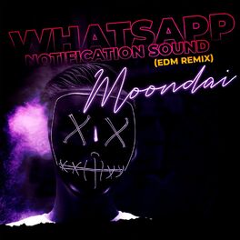 Album cover of Whatsapp Notification Sound (Edm Remix)