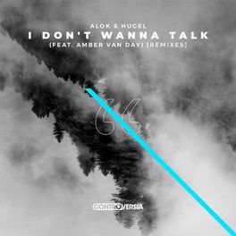 Album cover of I Don't Wanna Talk (feat. Amber Van Day) (Remixes)