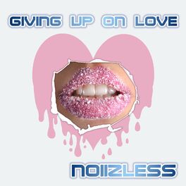 Album cover of Giving up on Love