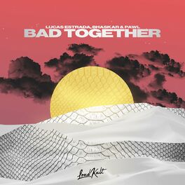 Album cover of Bad Together