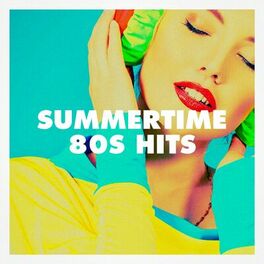 Album cover of Summertime 80S Hits