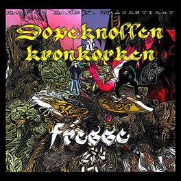 Album cover of Dopeknollen & Kronkorken