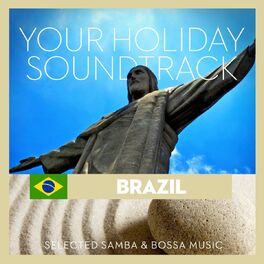 Album cover of Your Holiday Soundtrack (Brazil: Selected Bossa, Samba and Latin Music)