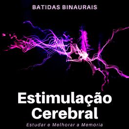 Album cover of Estimulação Cerebral: Batidas Binaurais para Estudar e Melhorar a Memória