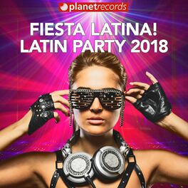 Album cover of FIESTA LATINA - LATIN PARTY 2018 (40 Latin Hits Para Tu Fiesta! Reggaeton, Salsa, Bachata, Merengue y Clasicos!)