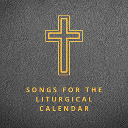 Album cover of Songs for the Liturgical Calendar