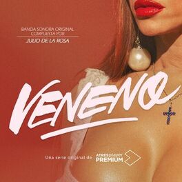 Album cover of Veneno (Banda Sonora Original de la Serie)