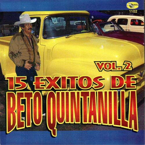 Beto Quintanilla - Pilar Villagomez: escucha canciones con la letra | Deezer