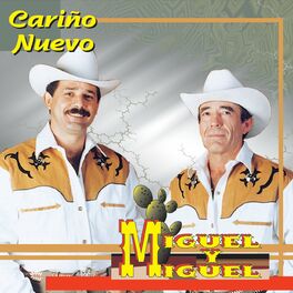 Miguel Y Miguel: música, canciones, letras | Escúchalas en Deezer