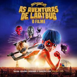 Album cover of Miraculous: As Aventuras de Ladybug, O Filme (Original Soundtrack)