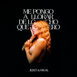 Album cover of Me Pongo a Llorar de Lo Mucho Que Te Quiero