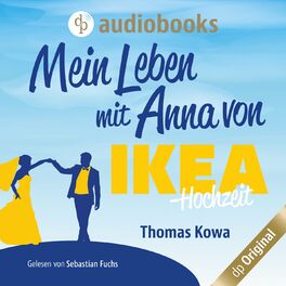 Album cover of Mein Leben mit Anna von IKEA - Hochzeit - Anna von IKEA-Reihe, Band 4 (Ungekürzt)