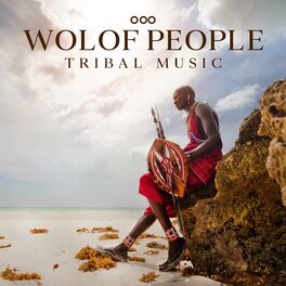 Album cover of Wolof People Tribal Music (African Drums, Beautiful Ethnic Experience, Relaxing African Music)