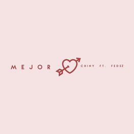 Album cover of Mejor (feat. Fedez)