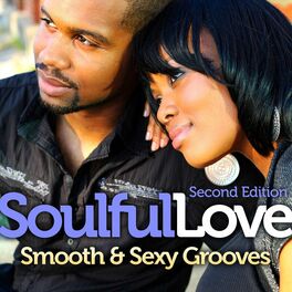 Album cover of Soulful Love: Smooth and Sexy Grooves (Second Edition)