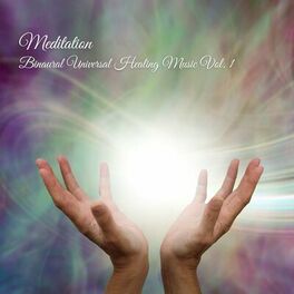 Album cover of Meditation: Binaural Universal Healing Music Vol. 1