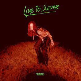 Album cover of Live to Survive (Remixes)