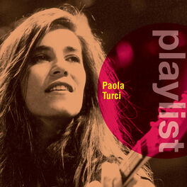 Album cover of Playlist: Paola Turci