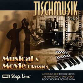 Album cover of Tischmusik Vol. 6 - Musical & Movie Classics