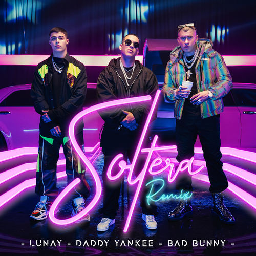 Lunay - Soltera (Remix): listen with lyrics