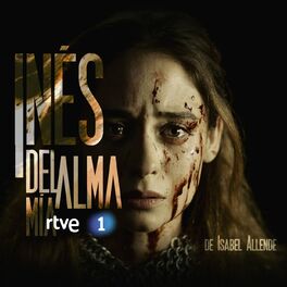 Album cover of INÉS DEL ALMA MÍA (Música Original de la Serie de RTVE)