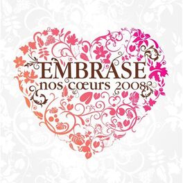 Album cover of Embrase nos coeurs 2008