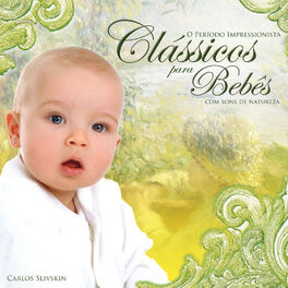 Album cover of Clássicos Para Bebês (Com Sons De Natureza) - O Período Impressionista