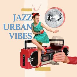 Album cover of Jazz Urban Vibes