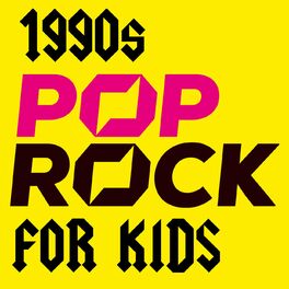 Album cover of 1990s Pop Rock For Kids