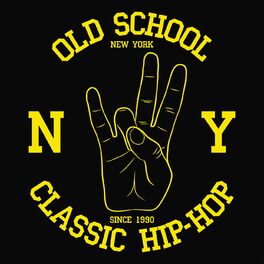 Album cover of Old School New York Classic Hip-Hop