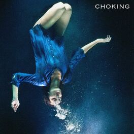 Album cover of Choking