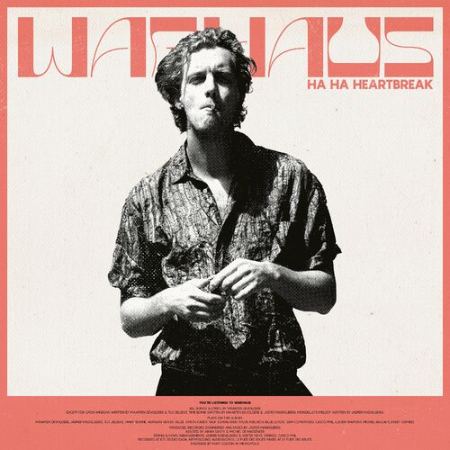 Warhaus - Ha Ha Heartbreak : chansons et paroles | Deezer