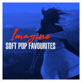 Album cover of Imagine - Soft Pop Favourites