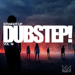 Album cover of Straight Up Dubstep! Vol. 18