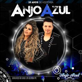 Album cover of Anjo Azul 10 Anos de História (Ao Vivo)