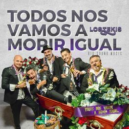 Album cover of Todos Nos Vamos a Morir Igual