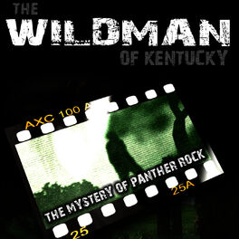 Album cover of The Wildman of Kentucky: The Mystery of Panther Rock Soundtrack