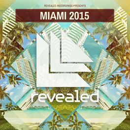 Album cover of Revealed Recordings presents Miami 2015 (Mixed Version)