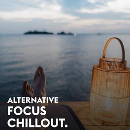Album cover of Alternative Focus Chillout