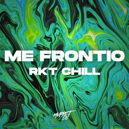 Album cover of Me Frontio (RKT Chill) [Remix]