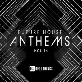 Album cover of Future House Anthems, Vol. 14