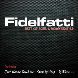 Album cover of Fidelfatti: Best of Soul & Down Beat - EP (Digitall Release from Original Vinyl '90)