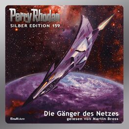 Album cover of Die Gänger des Netzes - Perry Rhodan Silber Edition 159 (Ungekürzt)