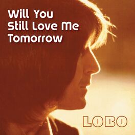 Album cover of Will You Still Love Me Tomorrow