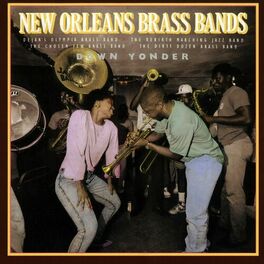 Album cover of New Orleans Brass Bands: Down Yonder