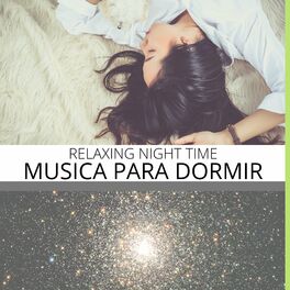 Musica Para Dormir: albums, songs, playlists