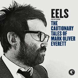 Album cover of The Cautionary Tales of Mark Oliver Everett